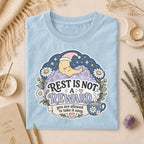 Rest Is Not A Reward T-Shirt, Self-Care Relaxation Tee, Gift for Overthinkers