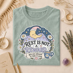 Rest Is Not A Reward T-Shirt, Self-Care Relaxation Tee, Gift for Overthinkers