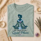 My Mind Needs Quiet Places Tee, Nature Therapy Gift for Spiritual Women