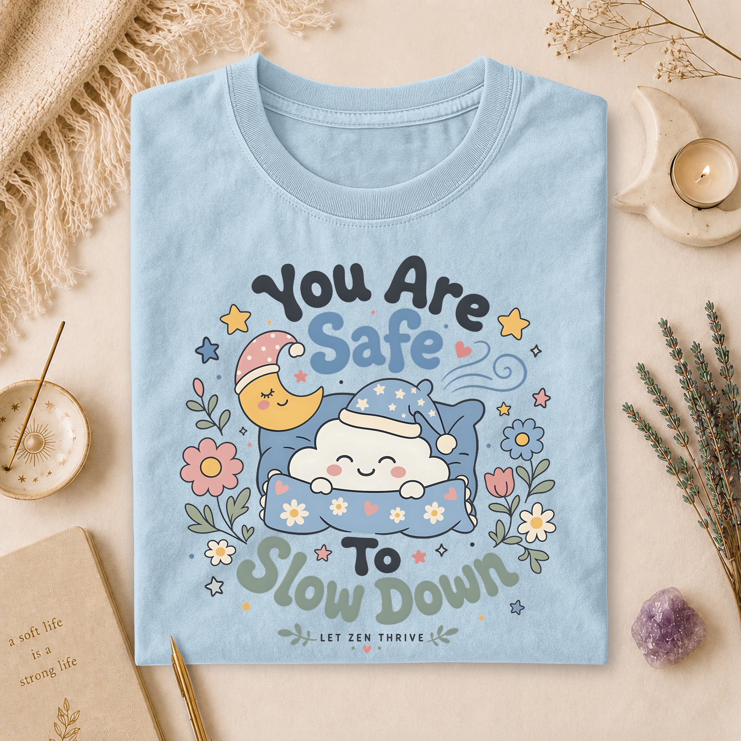 You Are Safe To Slow Down T-shirt, Rest Is Productive Boho Wellness Gift