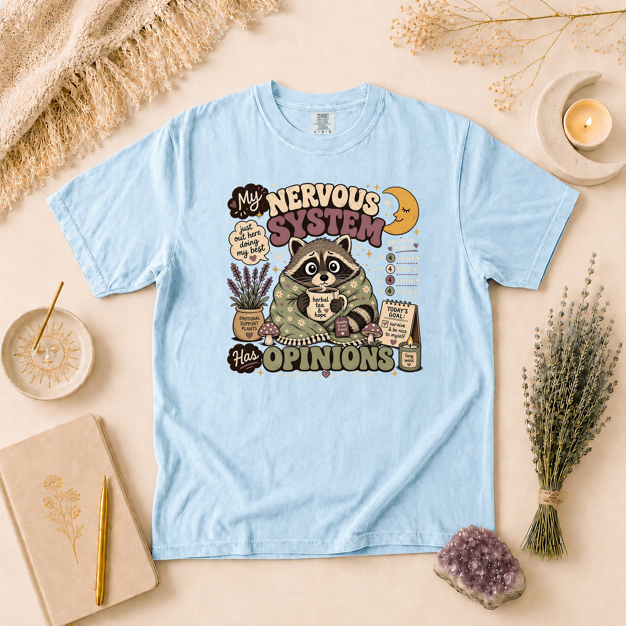 My Nervous System Has Opinions Tee, Gift for Overthinkers & Anxious Friends