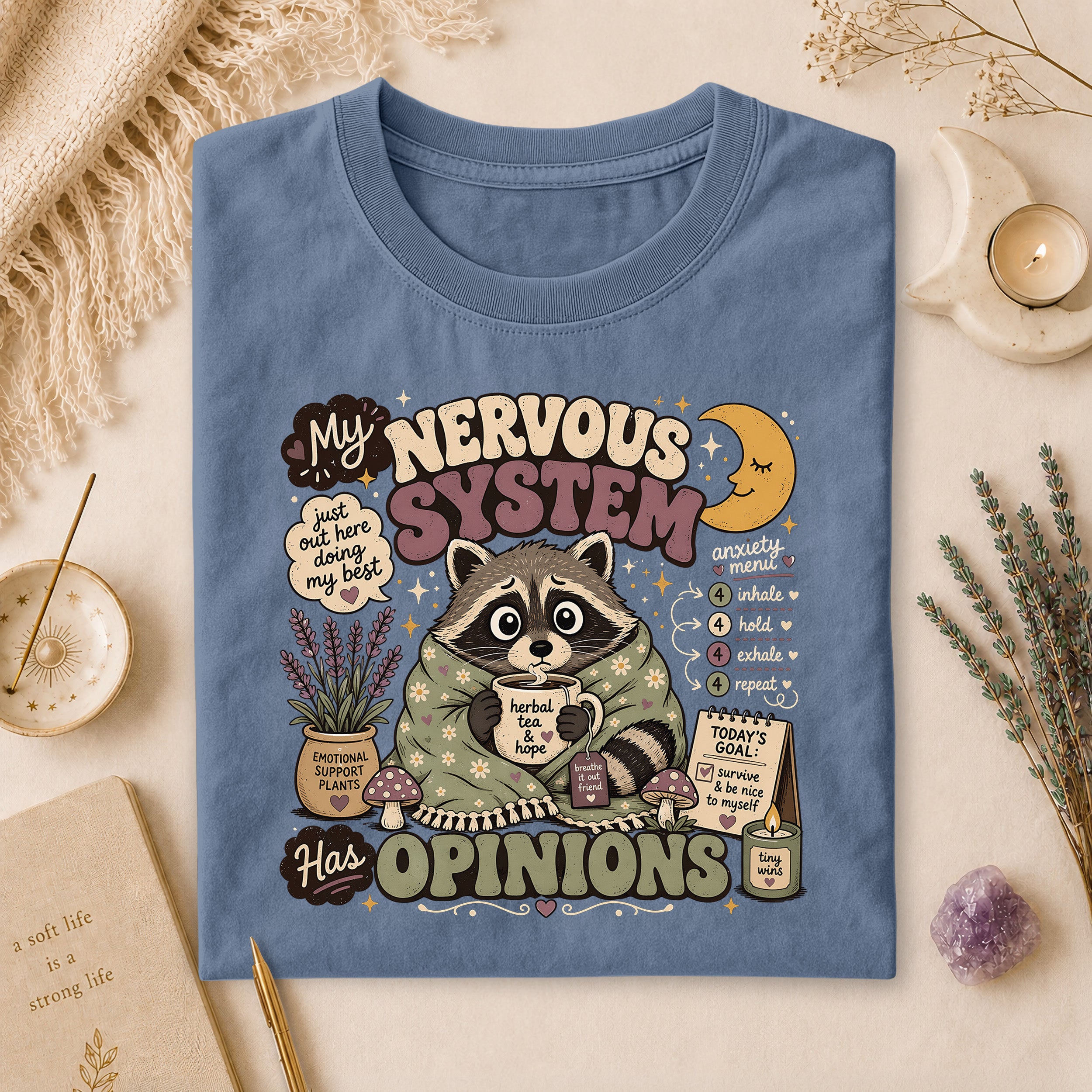 My Nervous System Has Opinions Tee, Gift for Overthinkers & Anxious Friends