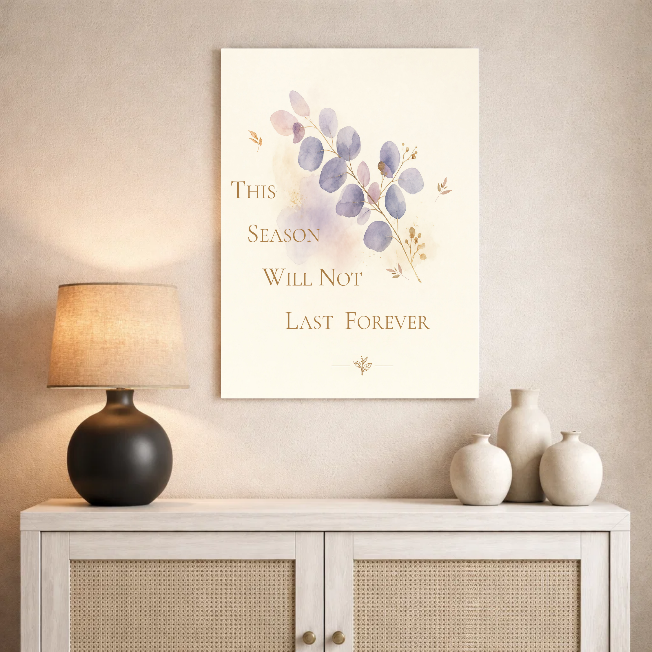 This Season Will Not Last Forever Poster. Encouragement Wall Art, Botanical Hope Print