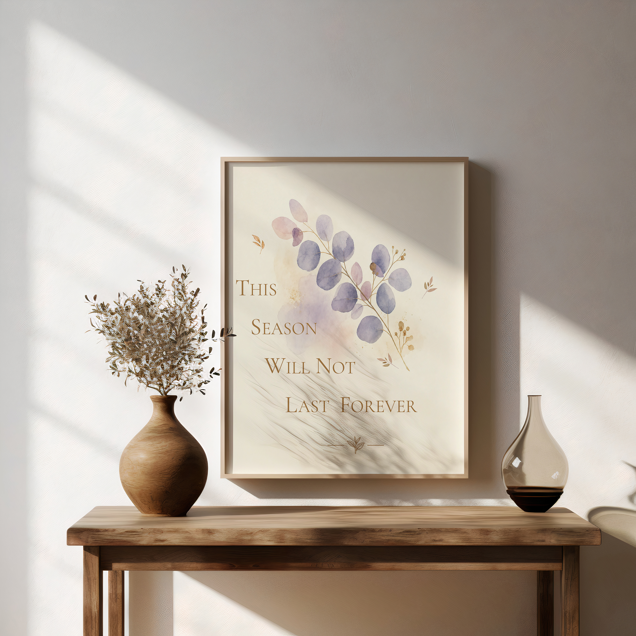 This Season Will Not Last Forever Poster. Encouragement Wall Art, Botanical Hope Print