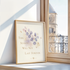 This Season Will Not Last Forever Poster. Encouragement Wall Art, Botanical Hope Print
