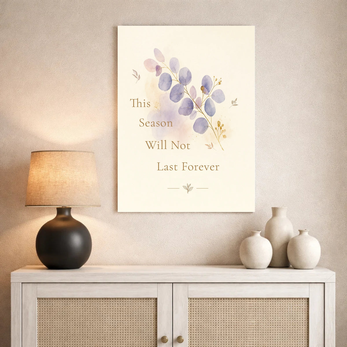 This Season Will Not Last Forever Poster. Encouragement Wall Art, Botanical Hope Print