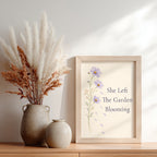 She Left The Garden Blooming Poster, Loss of a Mother Sympathy Wall Art. Unframed