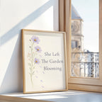 She Left The Garden Blooming Poster, Loss of a Mother Sympathy Wall Art. Unframed