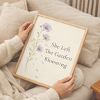 She Left The Garden Blooming Poster, Loss of a Mother Sympathy Wall Art. Unframed