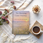 The Morning Came Anyway Journal, Sunrise Sympathy Gift for Her, 5.75x8