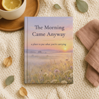 The Morning Came Anyway Journal, Sunrise Sympathy Gift for Her, 5.75x8