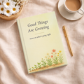 Good Things Are Growing Journal, Botanical Gratitude Gift for Her, 5.75 x 8