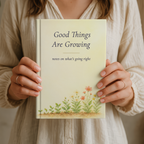 Good Things Are Growing Journal, Botanical Gratitude Gift for Her, 5.75 x 8