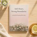 Soft Heart, Strong Boundaries Journal, Wildflower Gift for Her, 5.75 x 8