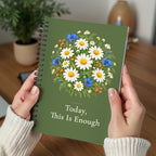 Today This Is Enough Notebook, Chamomile Spiral Gift for Her, 6 x 8