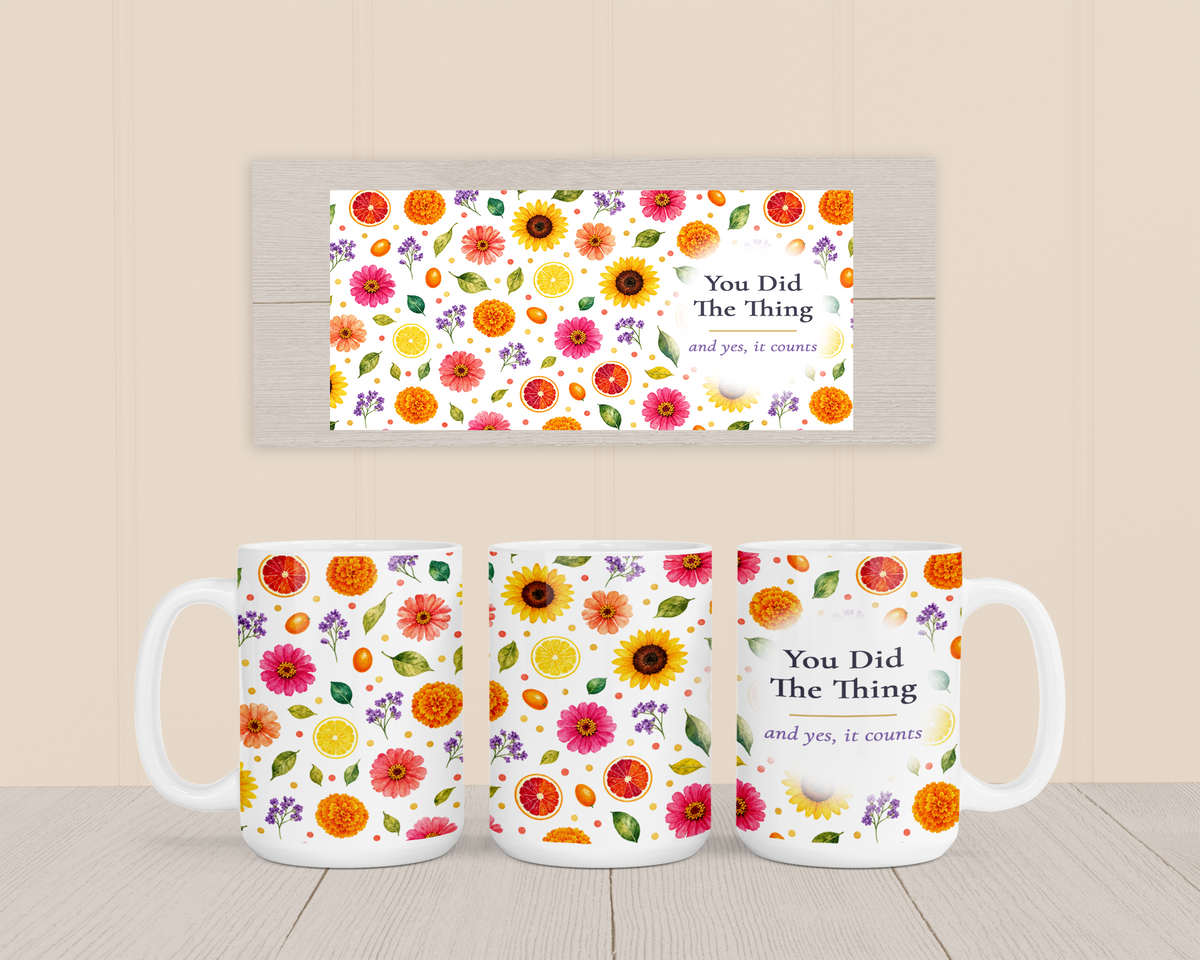 You Did The Thing Mug, Left Handle, Bright Floral Congratulations Gift for Her, 11oz 15oz