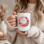 Another Year In Full Bloom Mug, Floral Wreath Birthday Gift for Her, 11 oz 15 oz