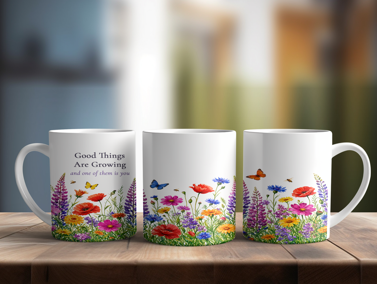 Good Things Are Growing Mug, Right Handle, Wildflower Encouragement Gift for Her, 11 oz 15 oz