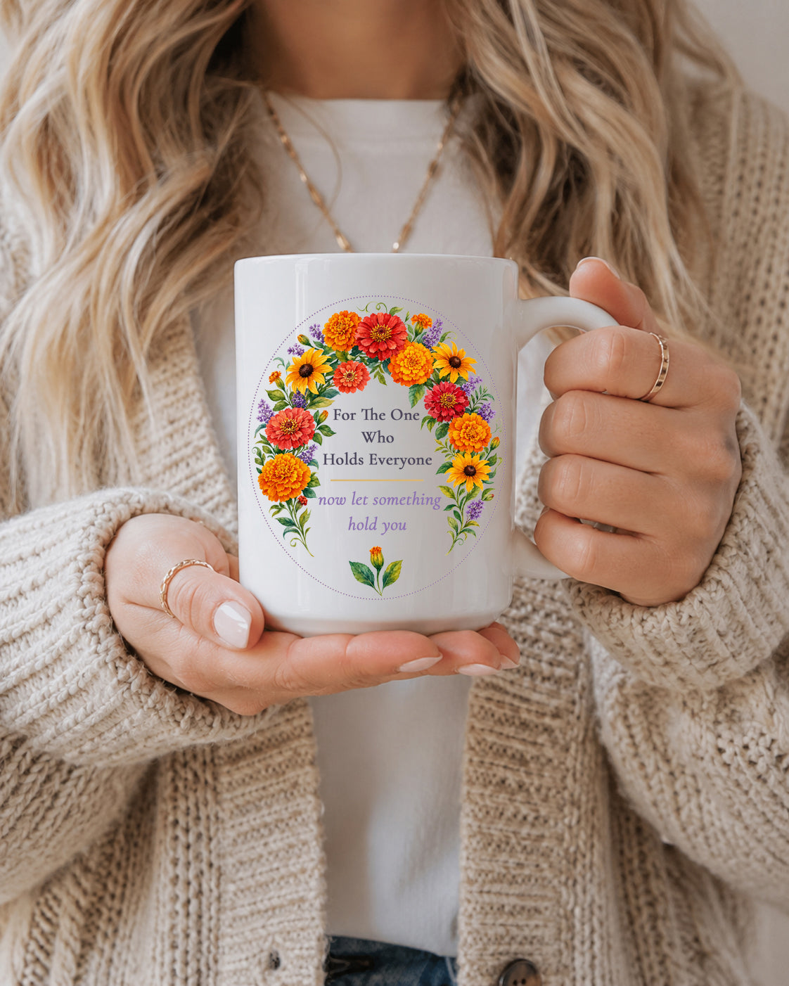 For The One Who Holds Everyone Mug, Marigold Caregiver Gift for Her, 11 oz 15 oz