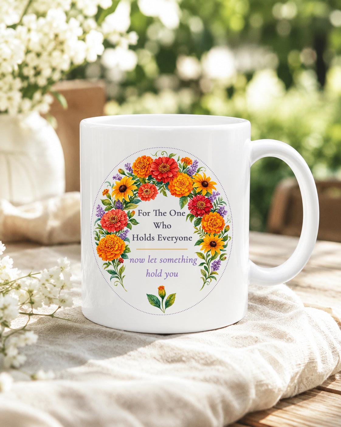 For The One Who Holds Everyone Mug, Marigold Caregiver Gift for Her, 11 oz 15 oz