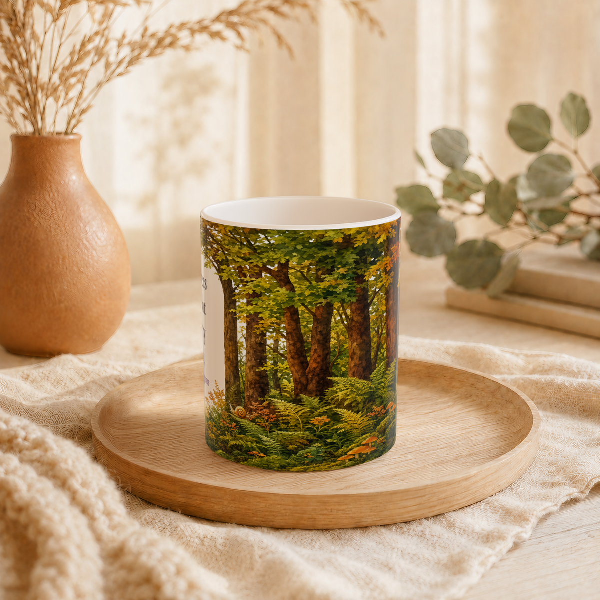 The Trees Do Not Hurry Mug, Left Handle, Forest Woodland Nature Lover Gift, 11 oz 15 oz